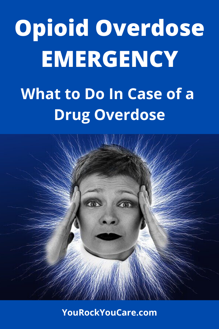 Opioid Overdose Emergency: What to Do In Case of a Drug Overdose